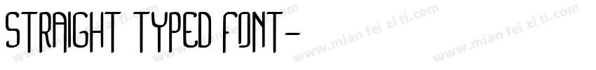 STRAIGHT TYPED FONT字体转换